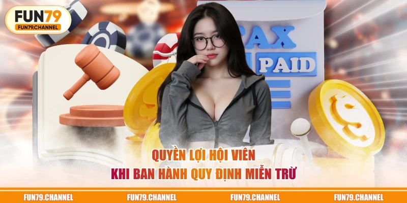 Quyền lợi hội viên khi ban hành quy định miễn trừ